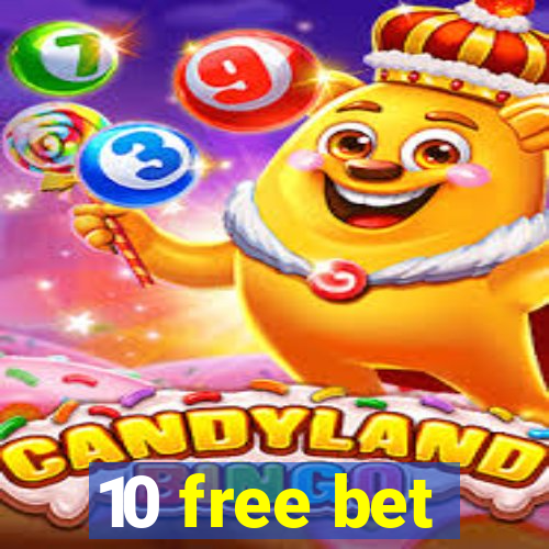 10 free bet