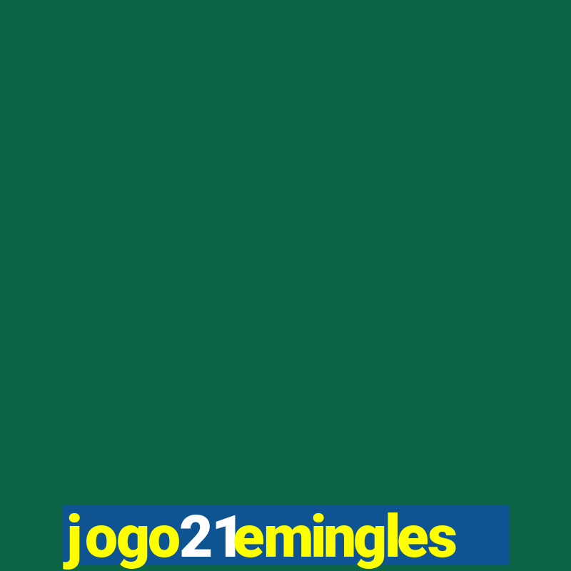 jogo21emingles