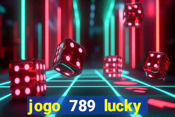 jogo 789 lucky paga mesmo