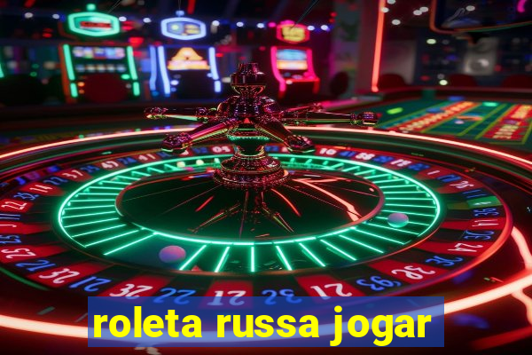 roleta russa jogar