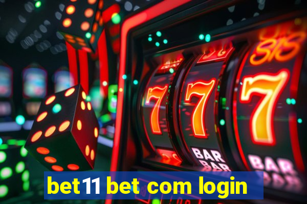 bet11 bet com login