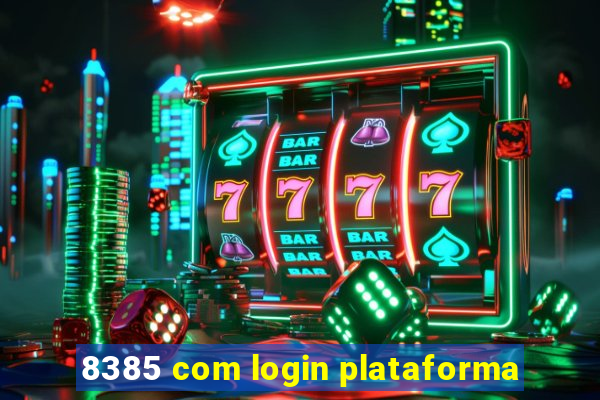 8385 com login plataforma