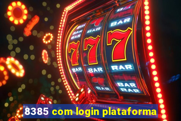 8385 com login plataforma