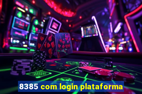 8385 com login plataforma