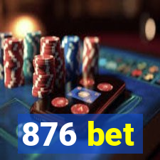 876 bet