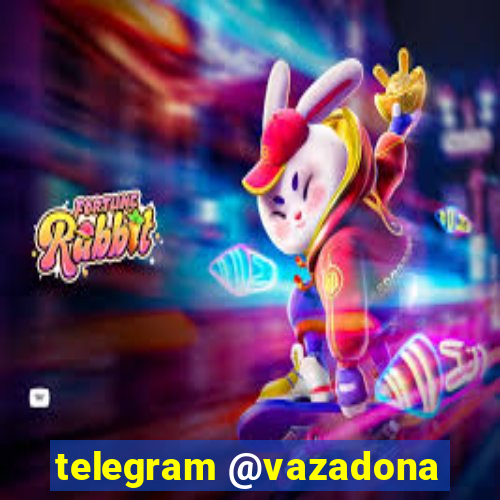 telegram @vazadona