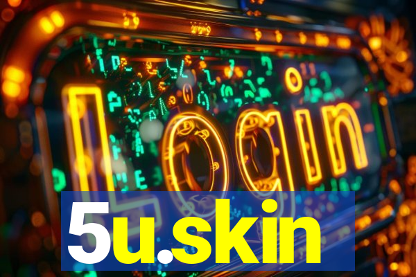 5u.skin