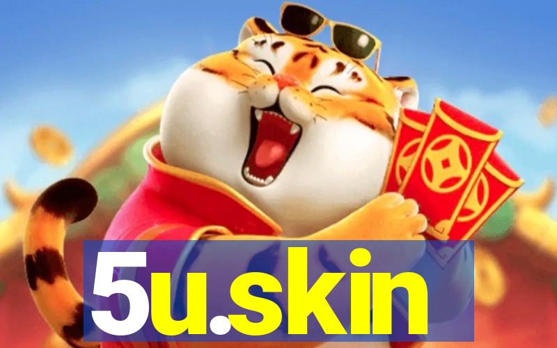 5u.skin