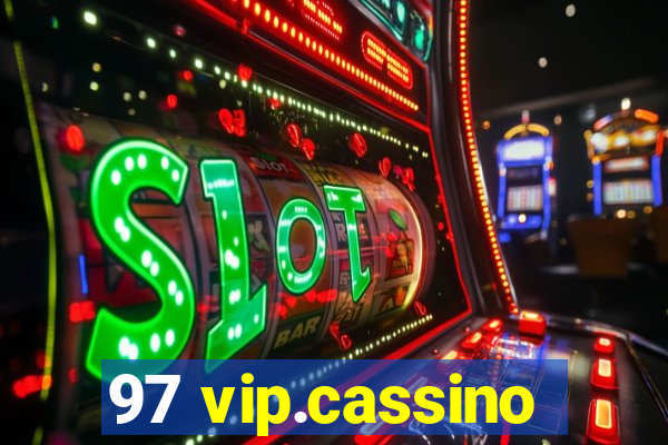 97 vip.cassino