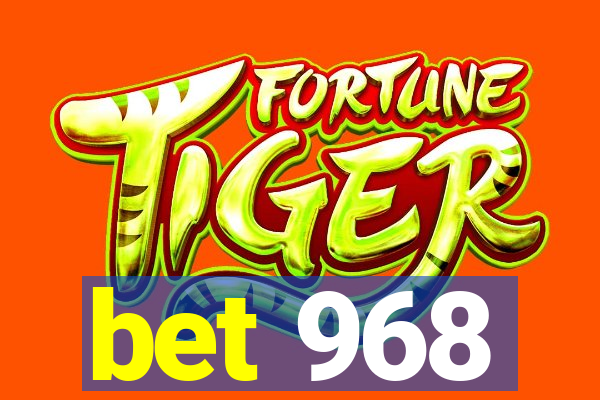 bet 968