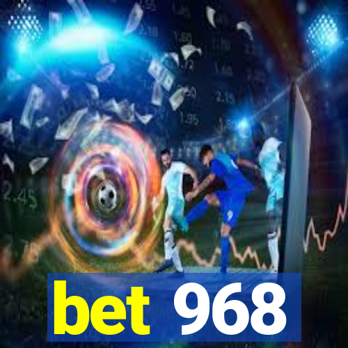 bet 968