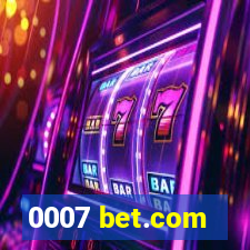 0007 bet.com