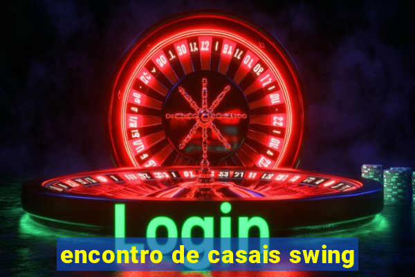 encontro de casais swing