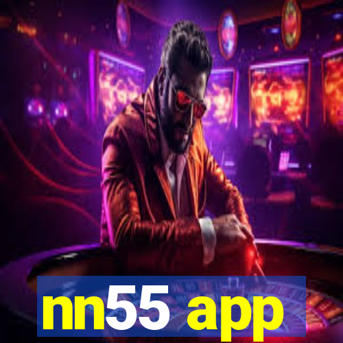 nn55 app