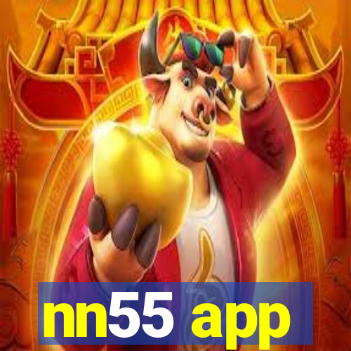 nn55 app