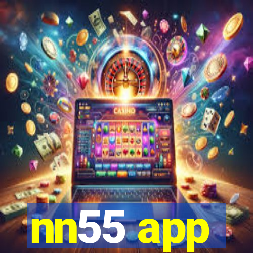 nn55 app