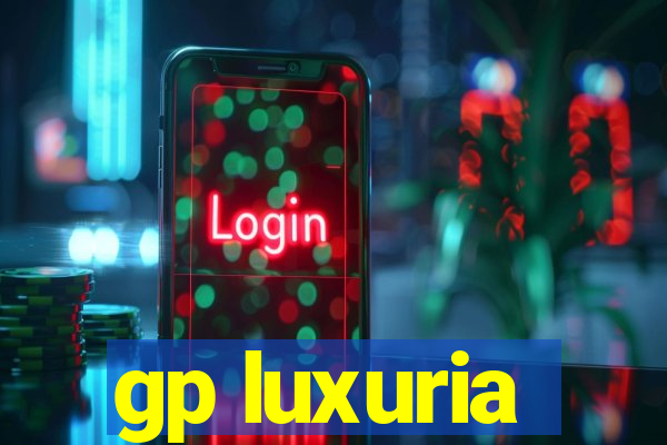 gp luxuria