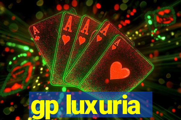 gp luxuria