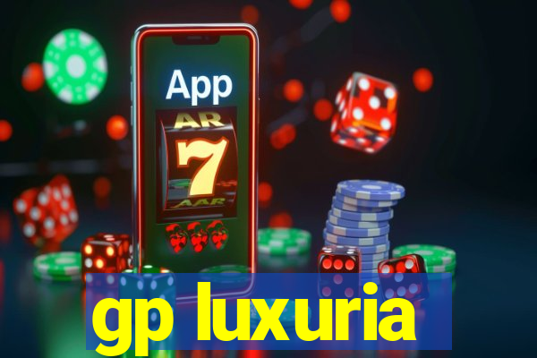 gp luxuria