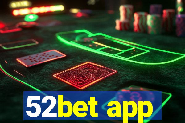 52bet app