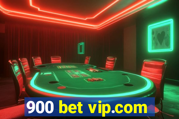 900 bet vip.com