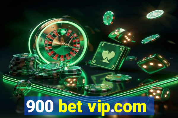 900 bet vip.com