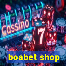 boabet shop