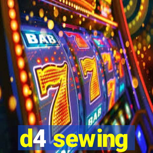 d4 sewing