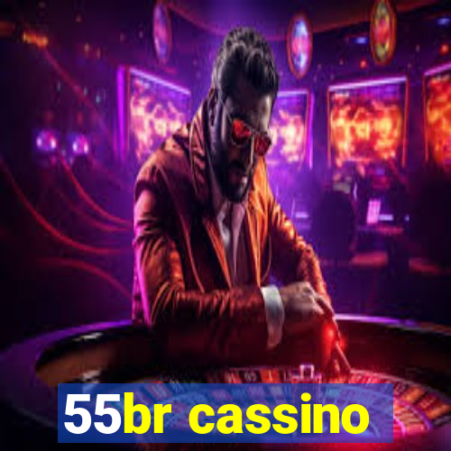 55br cassino