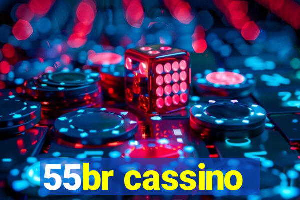 55br cassino