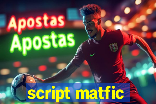 script matfic