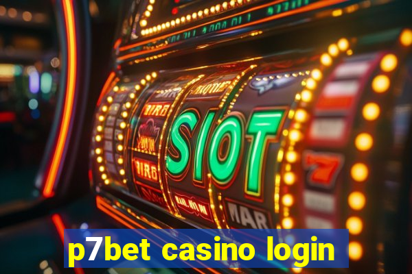 p7bet casino login