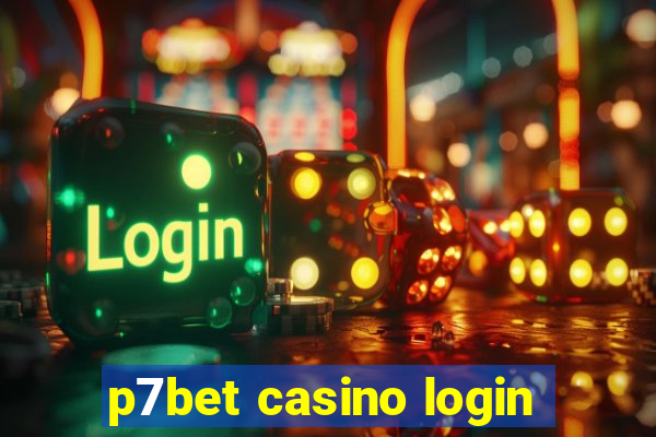 p7bet casino login