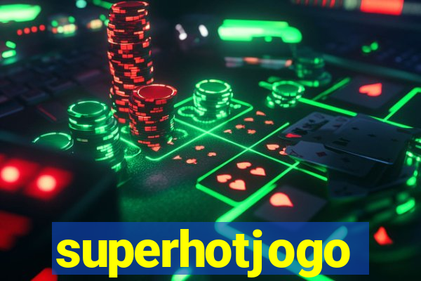 superhotjogo