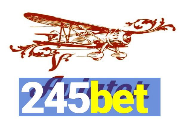 245bet