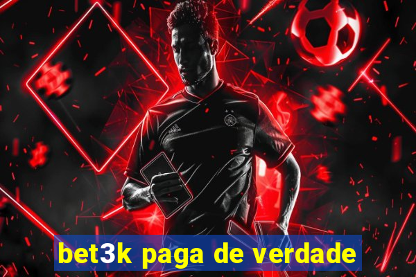 bet3k paga de verdade