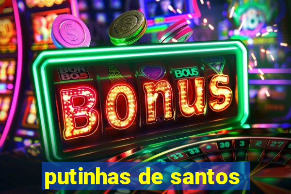 putinhas de santos