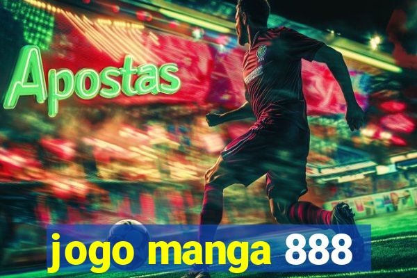 jogo manga 888