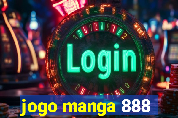 jogo manga 888