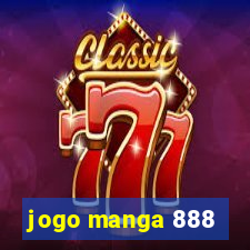 jogo manga 888