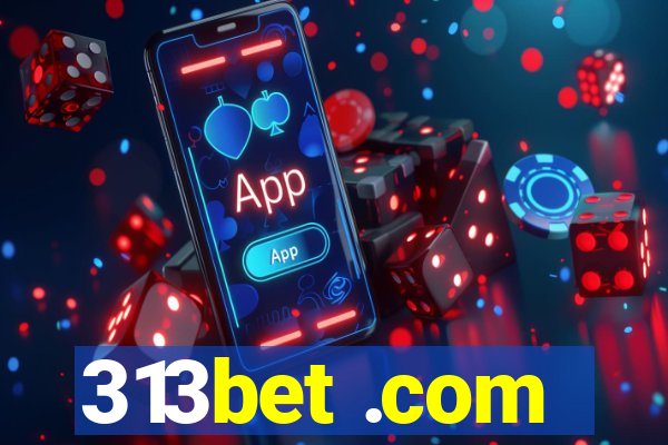 313bet .com