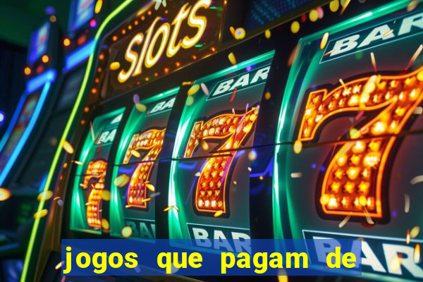 jogos que pagam de verdade sem precisar depositar