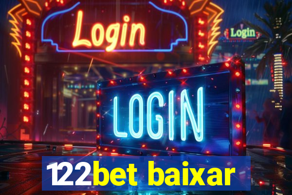 122bet baixar