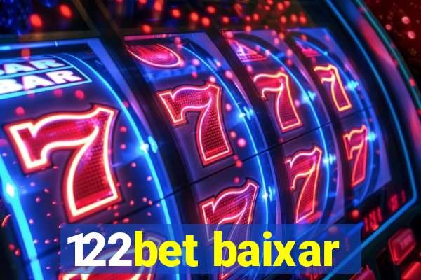 122bet baixar