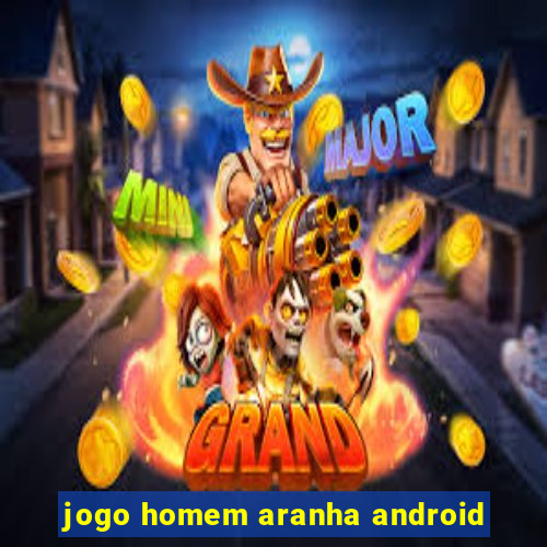 jogo homem aranha android