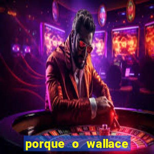 porque o wallace saiu do cruzeiro