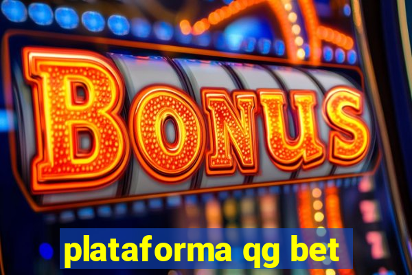 plataforma qg bet