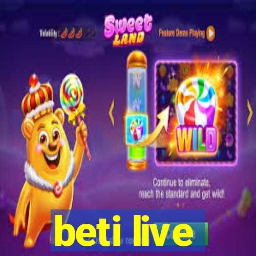 beti live