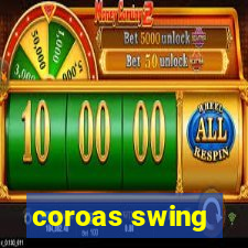 coroas swing