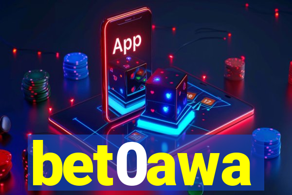 bet0awa